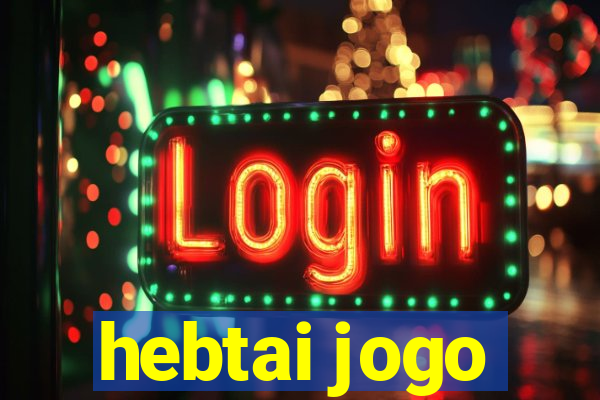 hebtai jogo